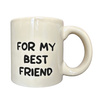 Kubek „For My Best Friend” z Niespodzianką - Śmieszny Prezent