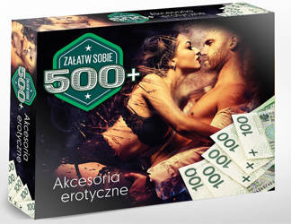 Załatw Sobie 500+ Akcesoria Erotyczne